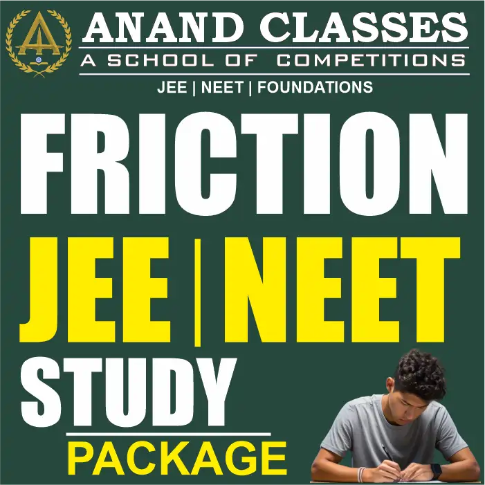 Friction Notes With JEE NEET MCQS Physics Class 11 CBSE Study Material Full Chapter Download pdf-Anand Classes