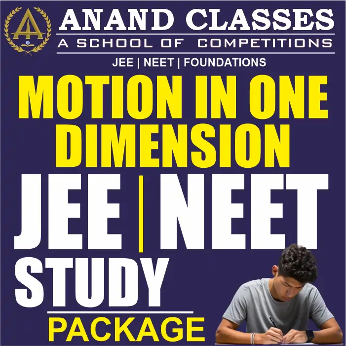 Motion In One Dimension Notes With JEE NEET MCQS Physics Class 11 CBSE Study Material Full Chapter Download pdf-Anand Classes